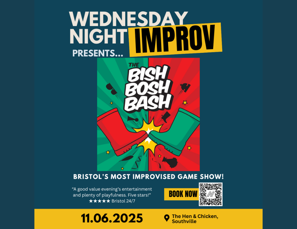 Wednesday Night Improv poster. Bish Bash Bosh - The imporvised game show. Wednesday 11th June at The Hen & Chicken